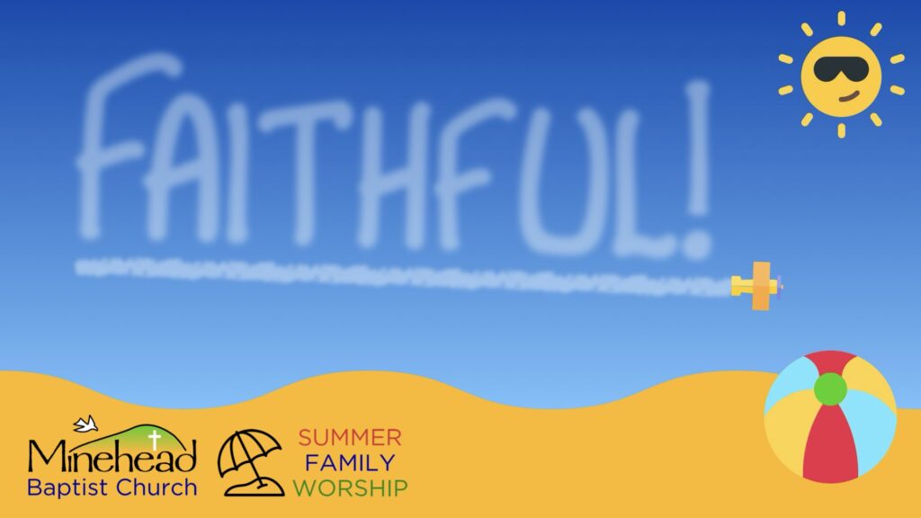 Summer at MBC 2026 - Faithful